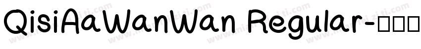 QisiAaWanWan Regular字体转换